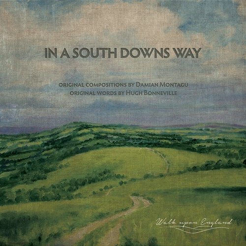 In A South Downs Way Damian Montagu feat. Hugh Bonneville