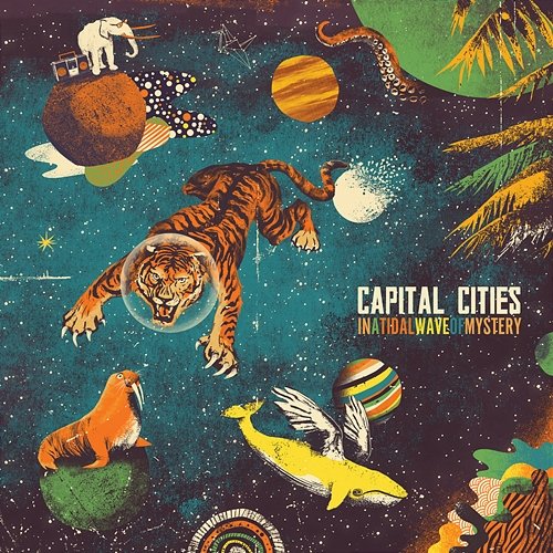 In A Tidal Wave Of Mystery Capital Cities