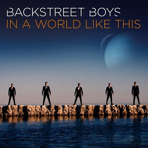 In a World Like This Backstreet Boys