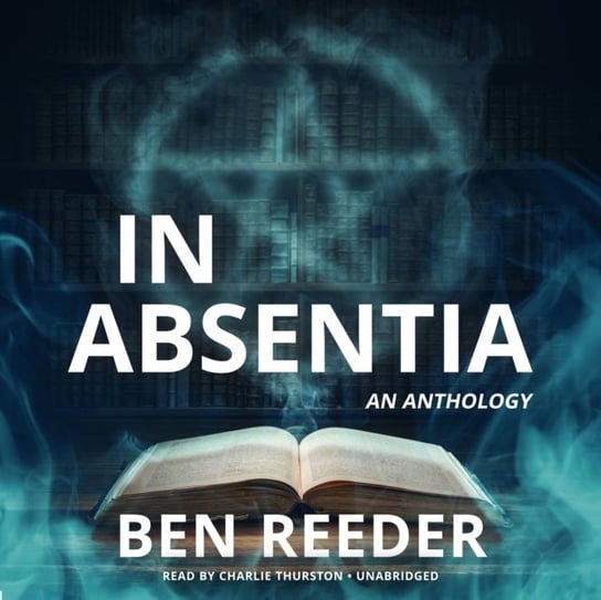In Absentia Reeder Ben