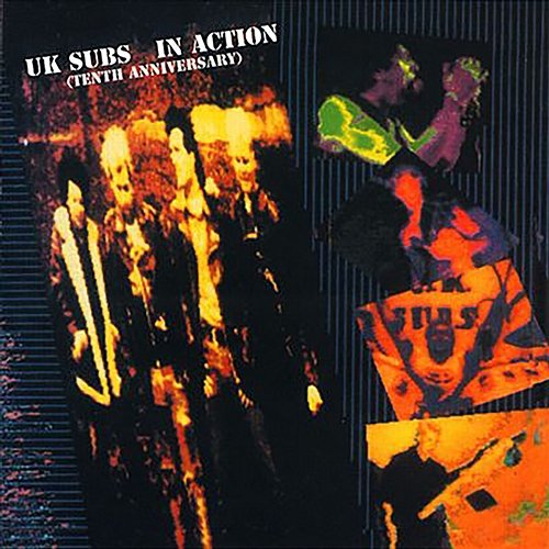 In Action (Tenth Anniversary) UK Subs