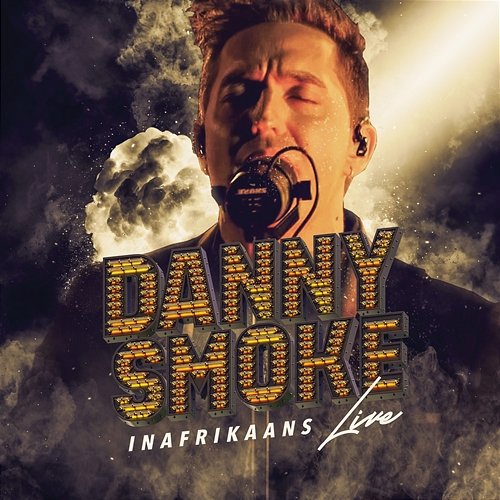 In Afrikaans Danny Smoke