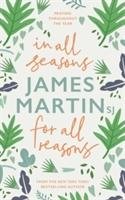 In All Seasons, For All Reasons James Martin