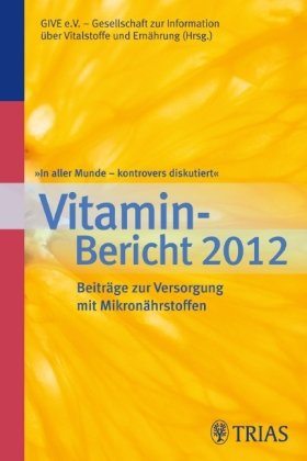 In aller Munde - kontrovers diskutiert, Vitamin-Bericht 2012 Trias