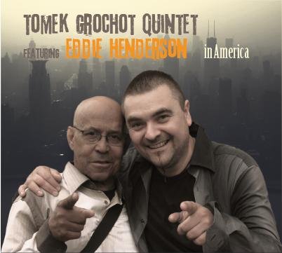 In America Tomek Grochot Quintet, Henderson Eddie