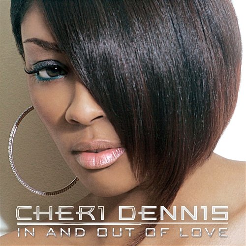 In And Out Of Love Cheri Dennis