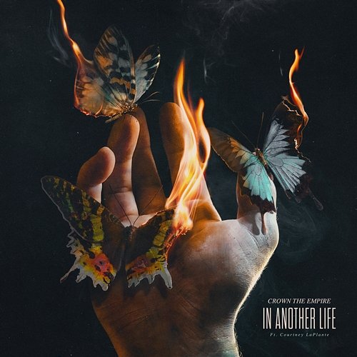 In Another Life Crown The Empire feat. Courtney LaPlante
