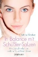 In Balance mit Schüßler-Salzen Wacker Sabine