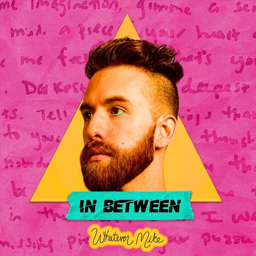 In Between whatever mike