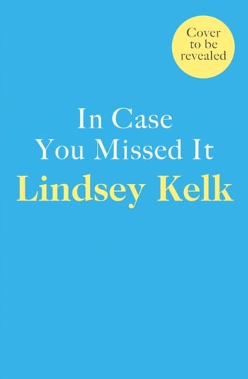 In Case You Missed It Kelk Lindsey