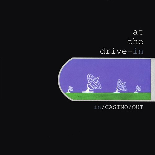 In / Casino / Out At The Drive-In