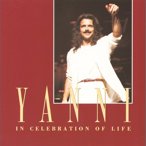 In Celebration Of Life Yanni