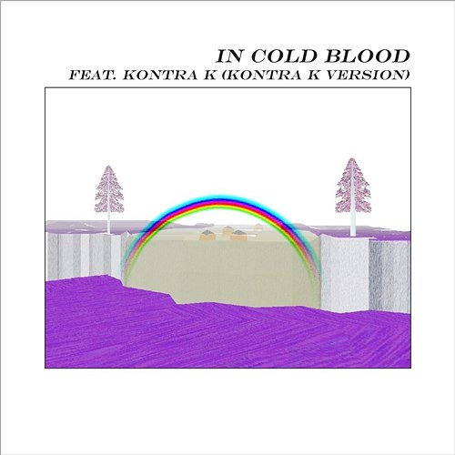 In Cold Blood alt-J feat. Kontra K