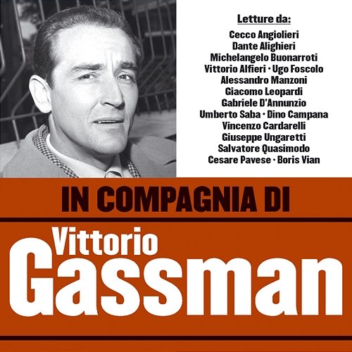 In compagnia di Vittorio Gassman Vittorio Gassman
