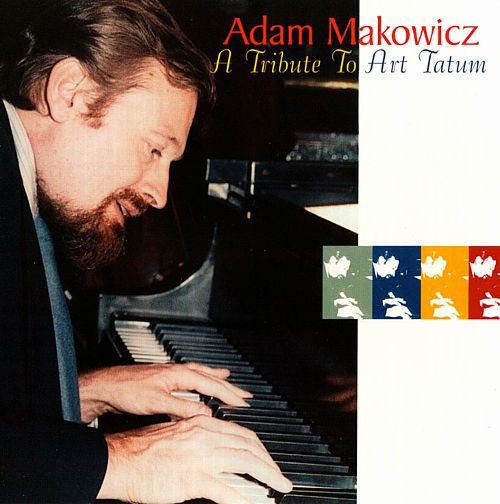In Concert at Suny Purchase, New York (A Tribute to Art Tatum) Makowicz Adam