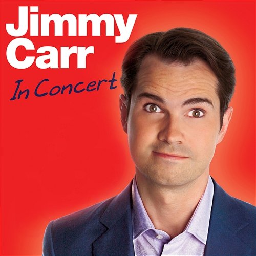In Concert Jimmy Carr