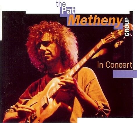 In Concert Metheny Pat