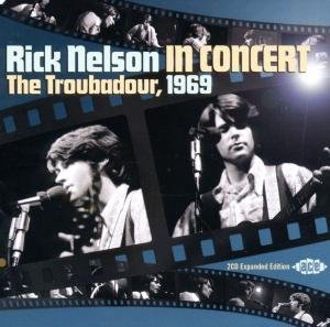In Concert  The Troubado Nelson Ricky