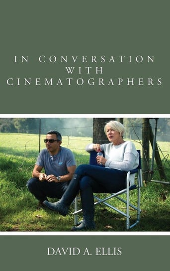 In Conversation with Cinematographers Ellis