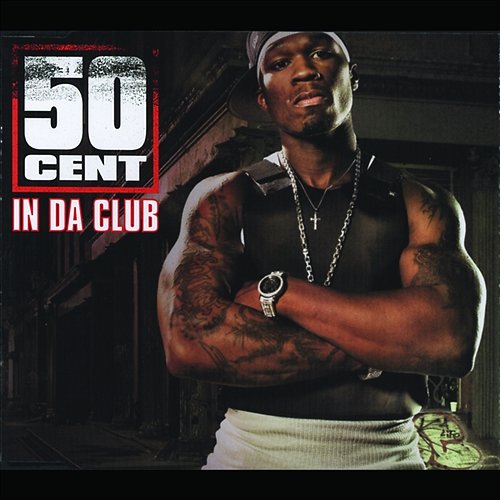 In Da Club 50 Cent