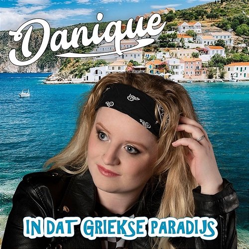 In Dat Griekse Paradijs Danique