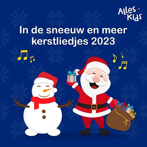In de sneeuw en meer kerstliedjes 2023 Alles Kids, Kerstliedjes, Kerstliedjes Alles Kids