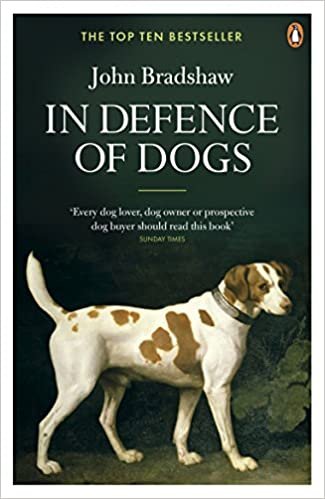 In Defence of Dogs Bradshaw John