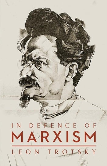 In Defence of Marxism Trotsky Leon