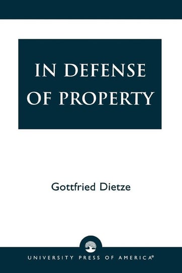 In Defense of Property Dietze Gottfried