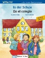 In der Schule. Kinderbuch En el colegio. Deutsch-Spanisch Bose Susanne