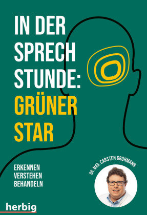 In der Sprechstunde: Grüner Star; Erkennen - verstehen - behandeln Herbig Franckh-Kosmos