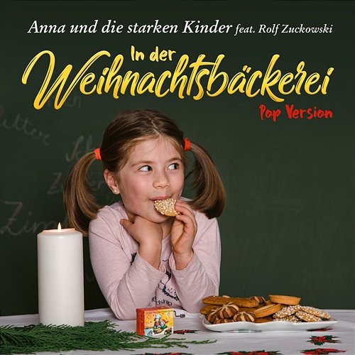 In der Weihnachtsbäckerei Anna und die starken Kinder feat. Rolf Zuckowski