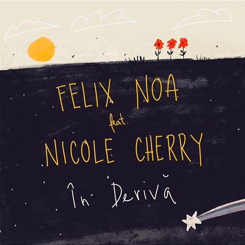 În derivă Felix Noa feat. Nicole Cherry