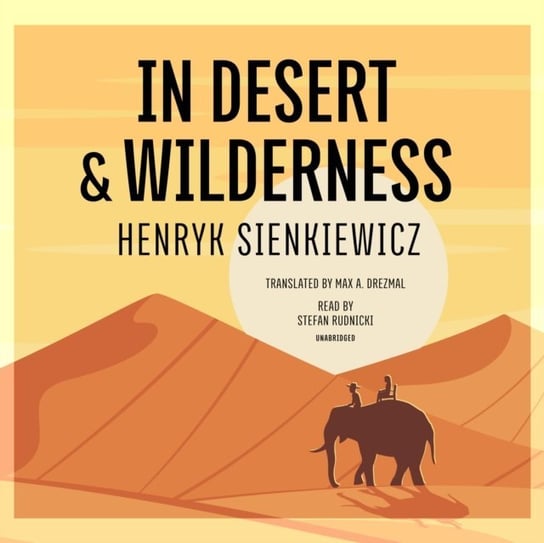 In Desert & Wilderness Drezmal Max A., Sienkiewicz Henryk