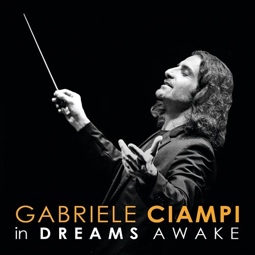 In Dreams Awake Gabriele Ciampi, CentOrchestra