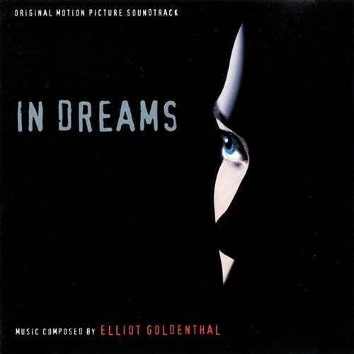 In Dreams Elliot Goldenthal