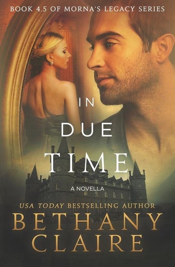 In Due Time - A Novella Claire Bethany