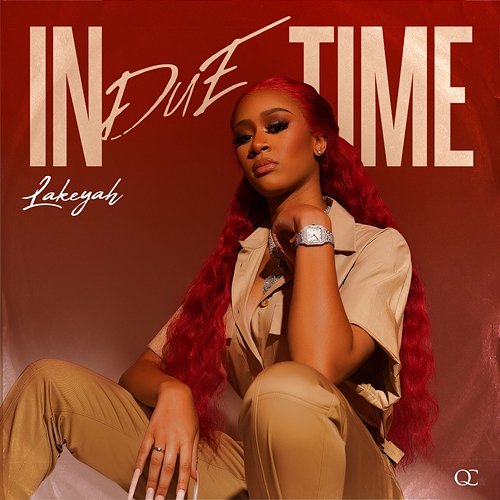 In Due Time Lakeyah