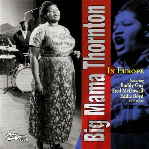 In Europe Thornton Big Mama