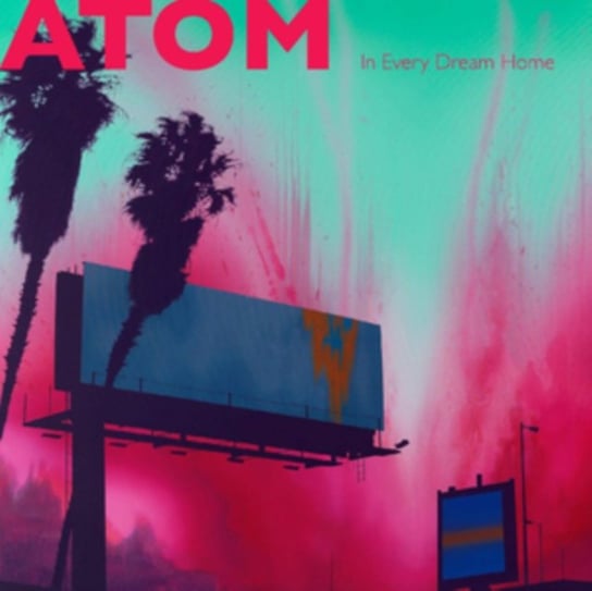 In Every Dream Home, płyta winylowa Atom