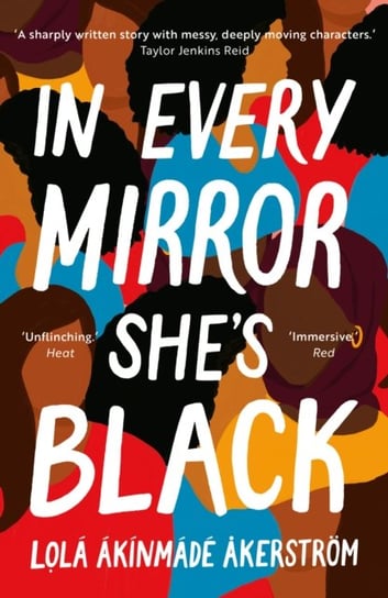 In Every Mirror Shes Black Lola Akinmade Akerstrom
