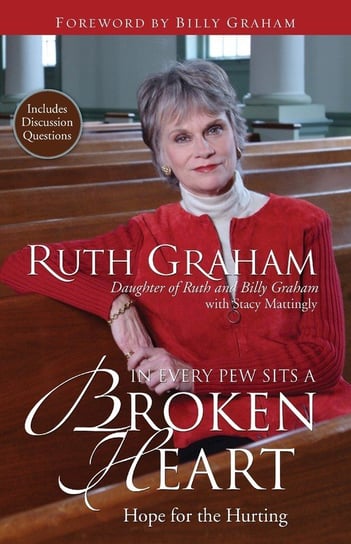 In Every Pew Sits a Broken Heart Graham Ruth