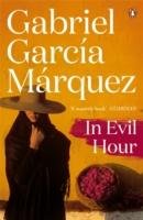 In Evil Hour Garcia Marquez Gabriel