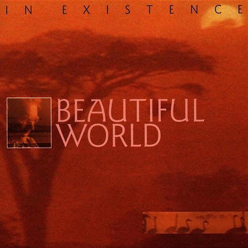 In Existence Beautiful World