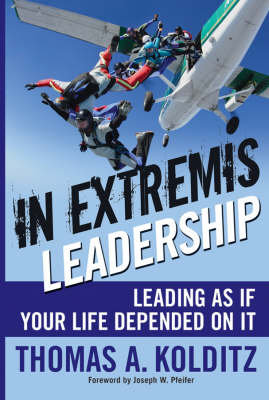 In Extremis Leadership: Leading As If Your Life Depended On It Opracowanie zbiorowe