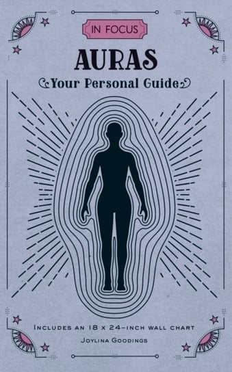 In Focus Auras: Your Personal Guide Joylina Goodings