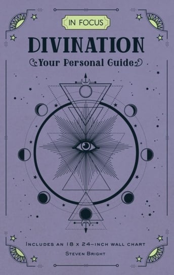 In Focus Divination: Your Personal Guide Steven Bright