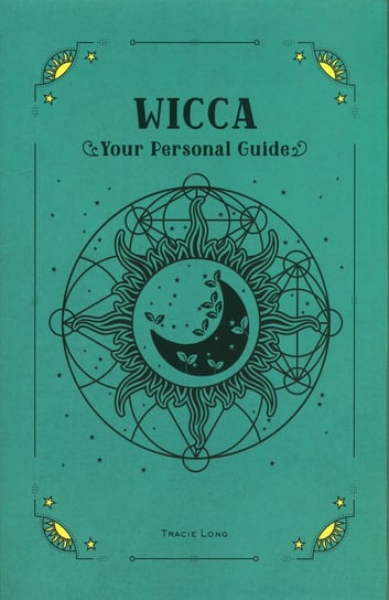 In Focus Wicca Your Personal Guide Tracie Long