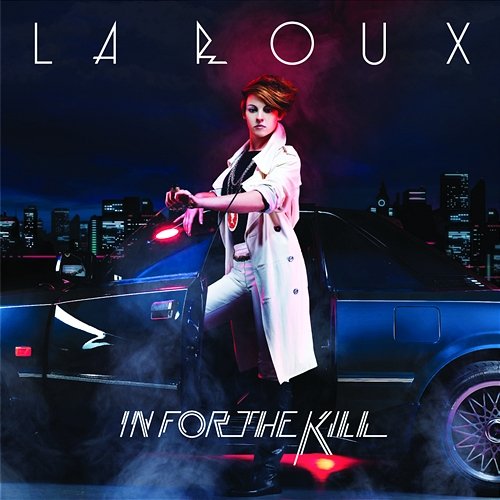 In For The Kill La Roux