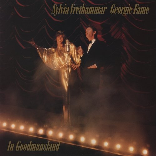 In Goodmansland Sylvia Vrethammar, Georgie Fame